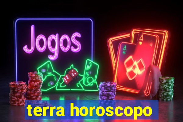 terra horoscopo